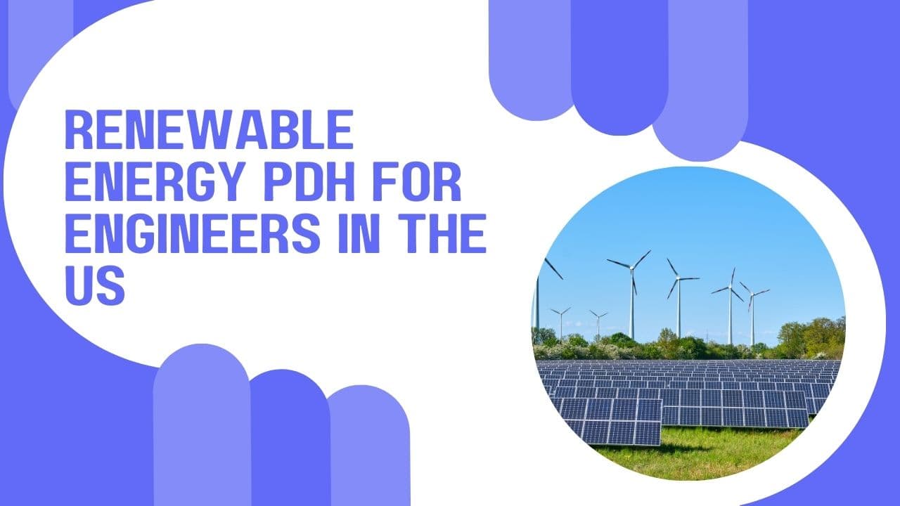 Renewable Energy PDH for Engineers in the US