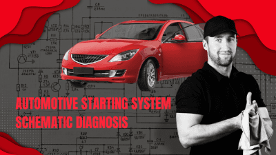 Engineering - Automotive Starting System Schematic Diagnosis